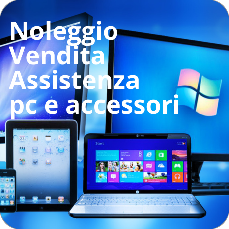 Noleggio Vendita Assistenza pc e accessori